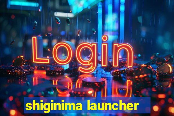 shiginima launcher